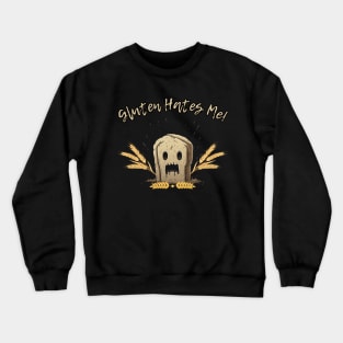 Gluten Hates Me! Gluten free Crewneck Sweatshirt